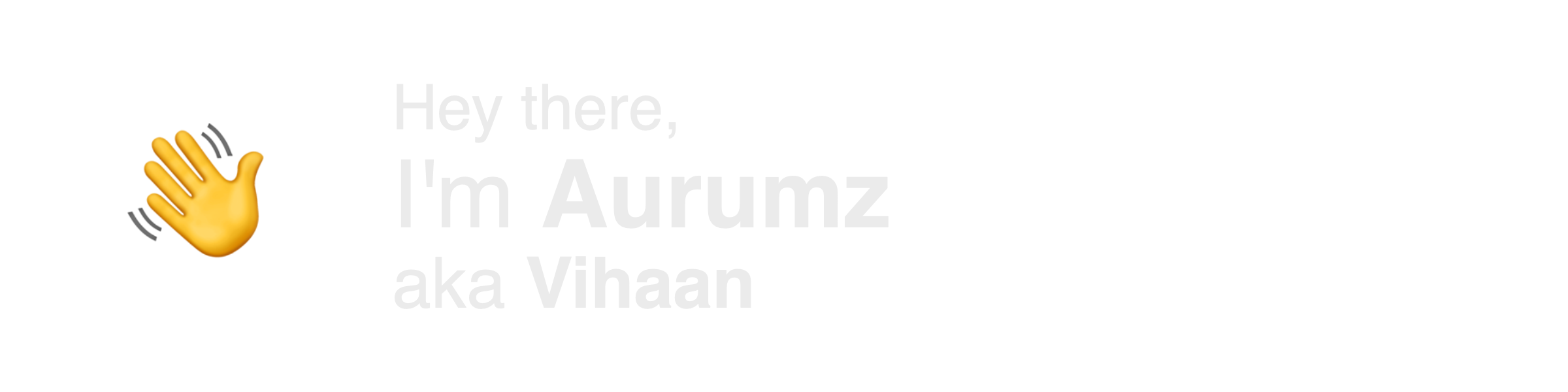 Hello I am Vihaan aka aurumz